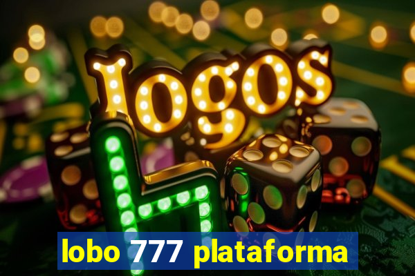 lobo 777 plataforma
